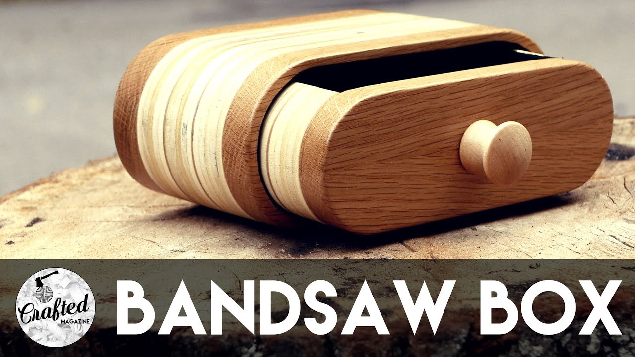 Bandsaw boxes how to build